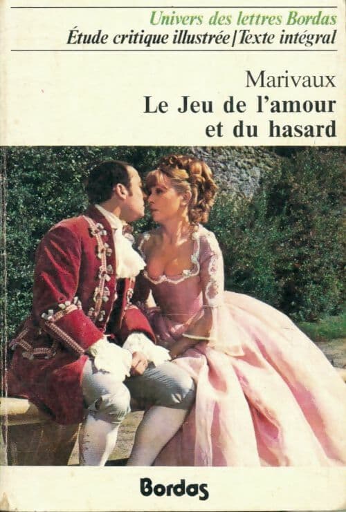 Le jeu de l'amour et du hasard - Marivaux